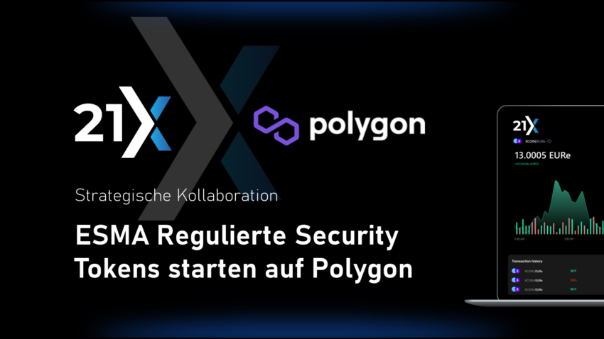 21X startet eine von der ESMA regulierte Handelsplattform für tokenisierte Wertpapiere auf dem Polygon PoS