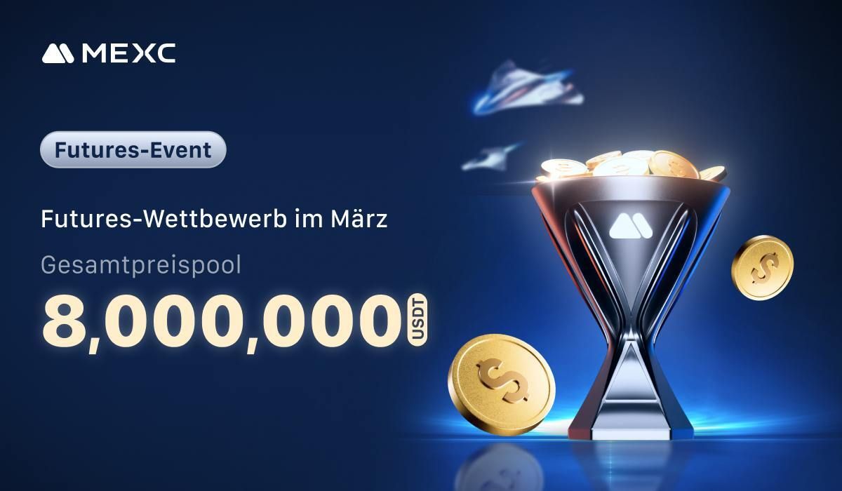 MEXC-startet-den-Futures-Wettbewerb-im-M-rz-mit-einem-Preispool-von-bis-zu-8-Millionen-USDT
